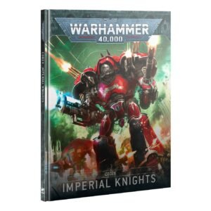 CODEX: IMPERIAL KNIGHTS